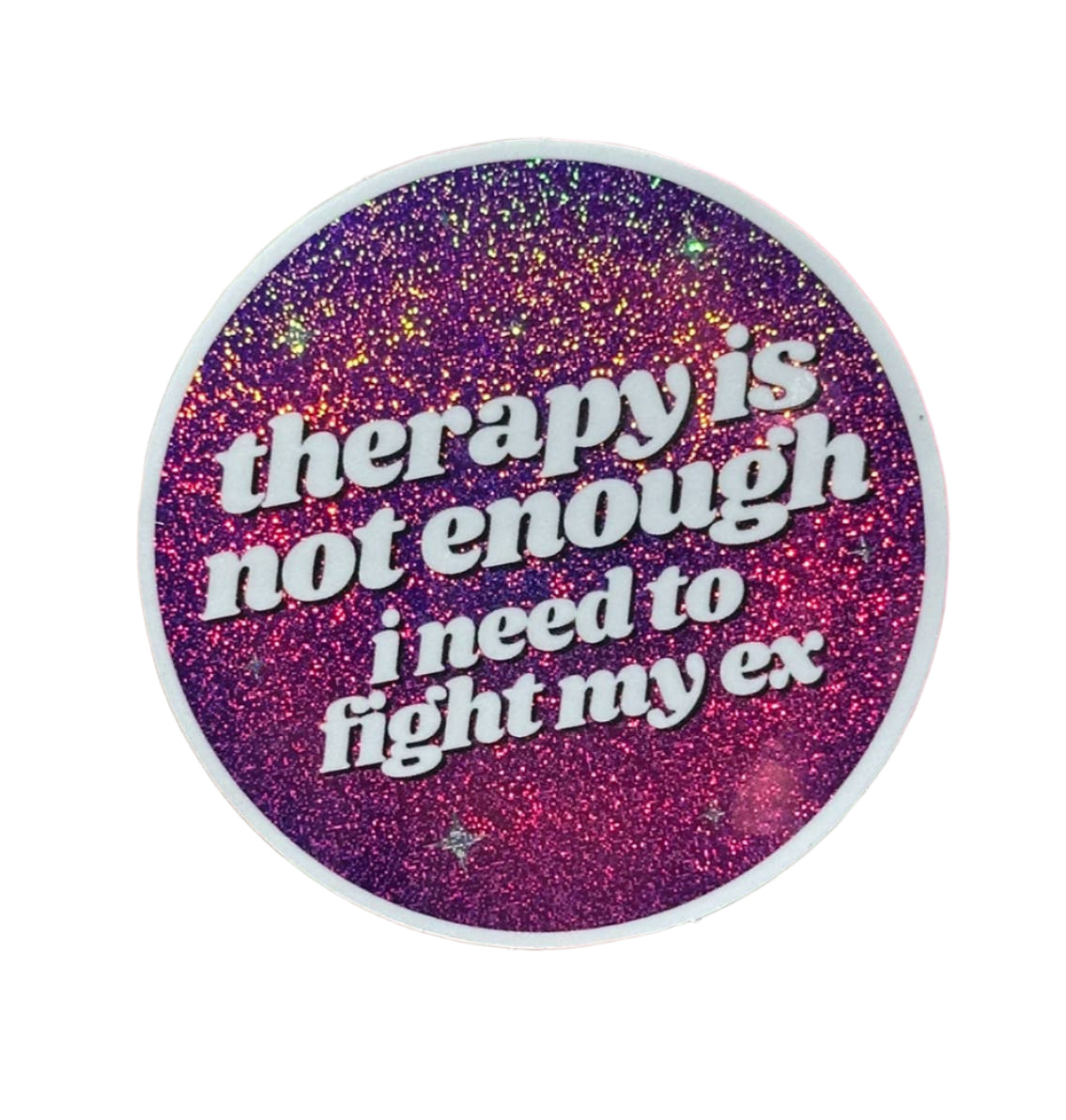 Breakup quote sticker for water bottles or laptops